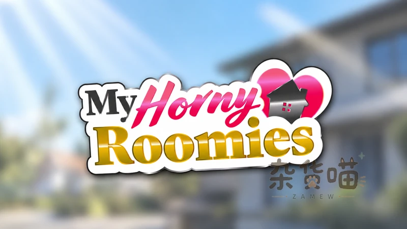 我那些室友 My Horny Roomies | SLG游戏 - 合租生活与分支选择 - Steam中文版 - 杂货喵